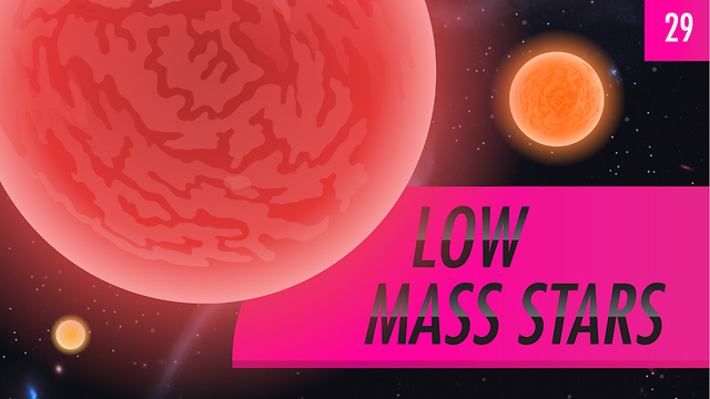 Low Mass Stars: Crash Course Astronomy #29