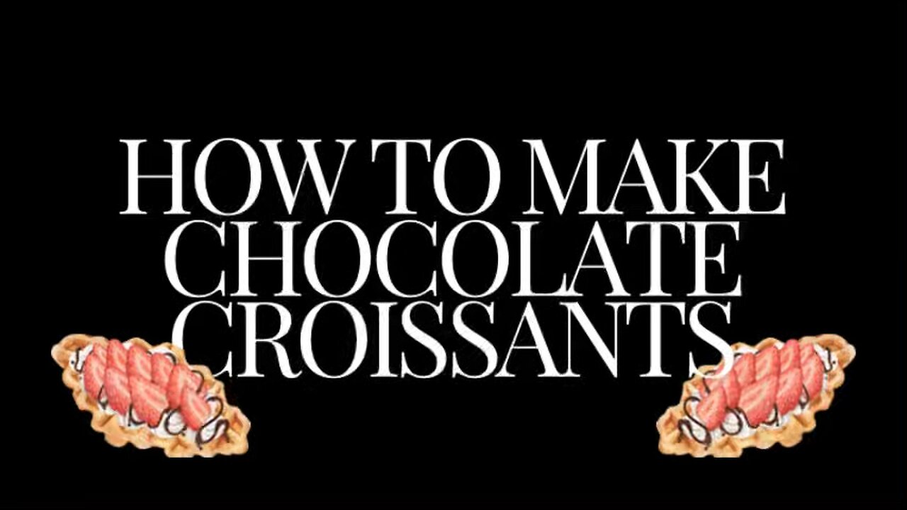 How to make chocolate & star berry croissants