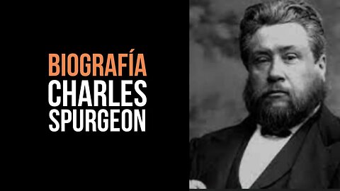 Biografía Charles Spurgeon