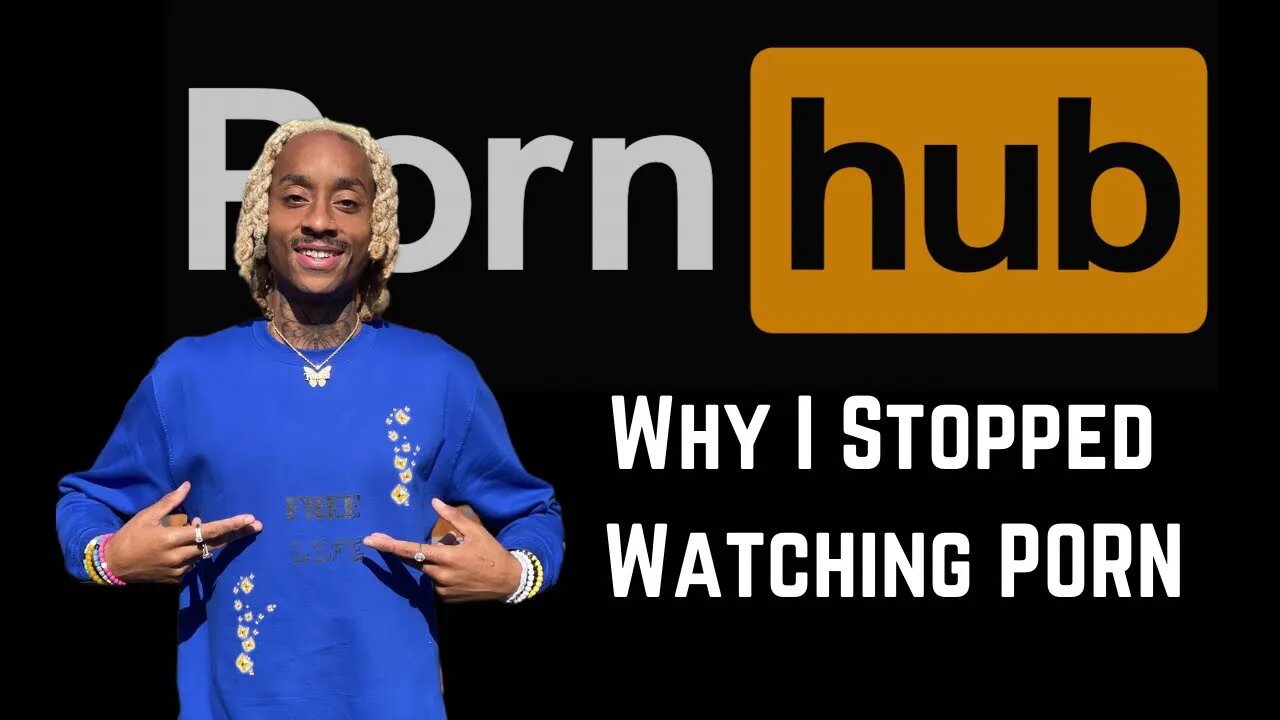 5 Reasons I Stopped Watching P0RN