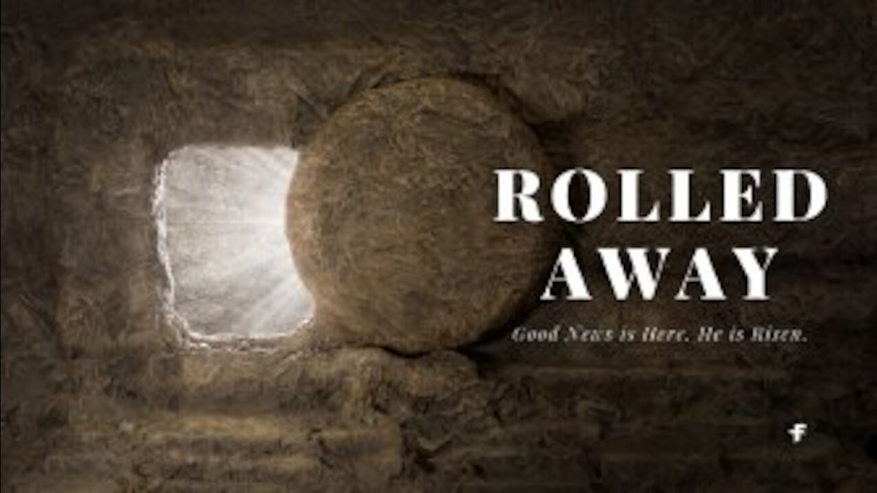 Rolled Away: Easter 2021