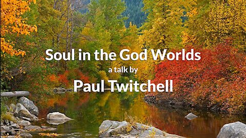 Paul Twitchell - Soul in the God Worlds