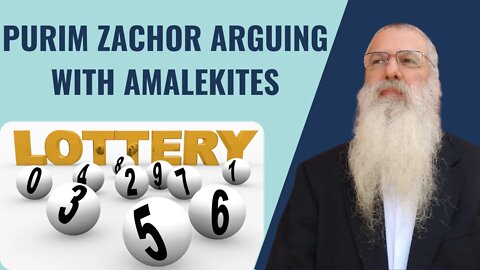 Purim Zachor arguing with Amalekites | lottery