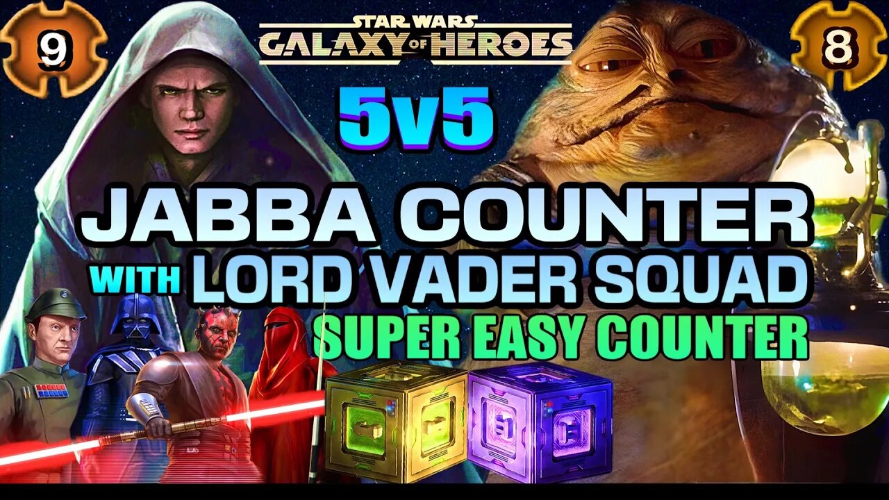 [5v5] JABBA COUNTER w/LORD VADER SQUAD + DATACRON - SWGOH - EASY/EASY