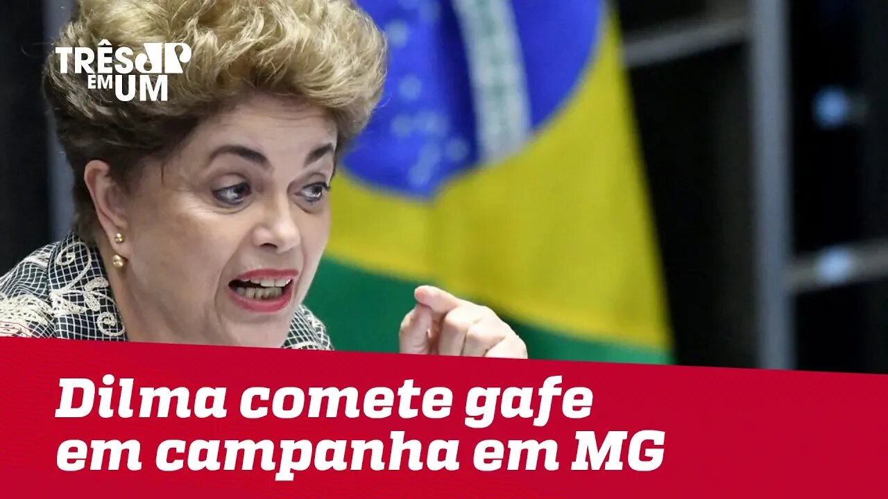 Dilma comete gafe em ato de campanha em MG