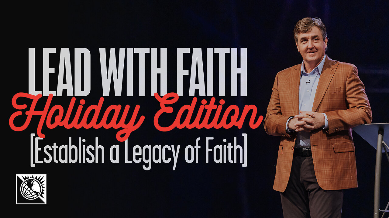 Lead with Faith, Holiday Edition [Establish a Legacy of Faith]