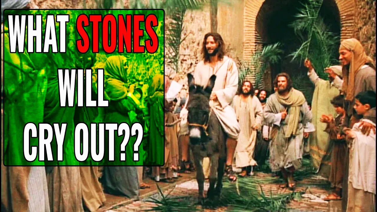 3 End Time Meanings of "The Stones Will Cry Out" - Luke 19
