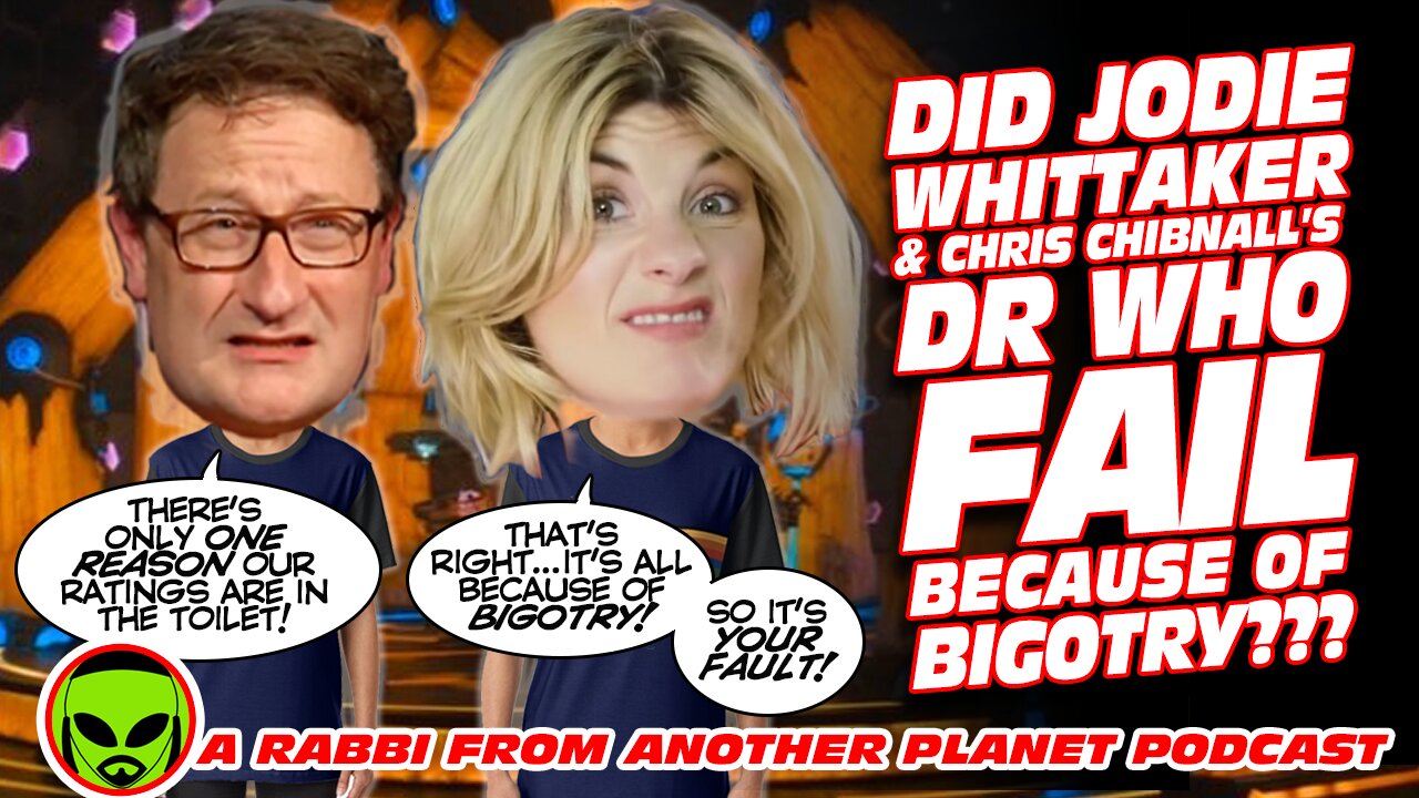 Did Jodie Whittaker & Chris Chibnall’s Doctor Who Fail Because of Bigotry???