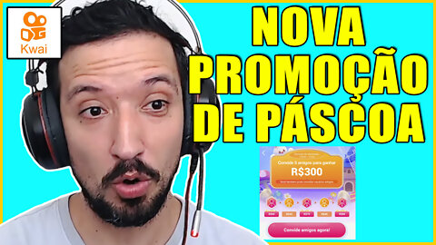 GANHE 300 REAIS COM A NOVA PROMOÇÃO DE PÁSCOA DO KWAI