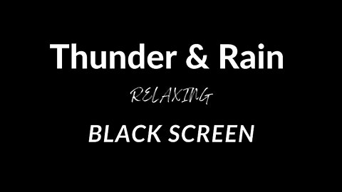 Thunder And Rain Relaxing 3 Hours Black Screen