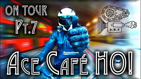 UK Tour Pt.7 'Ace Café HO!'