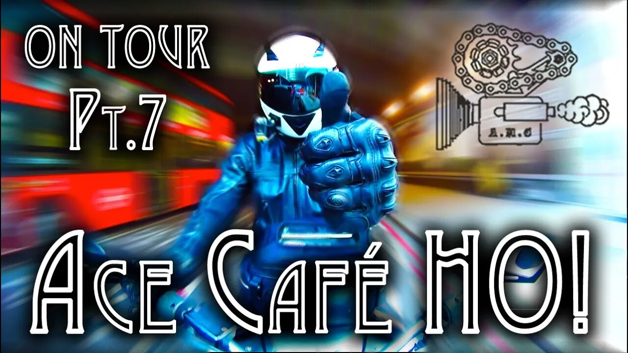 UK Tour Pt.7 'Ace Café HO!'