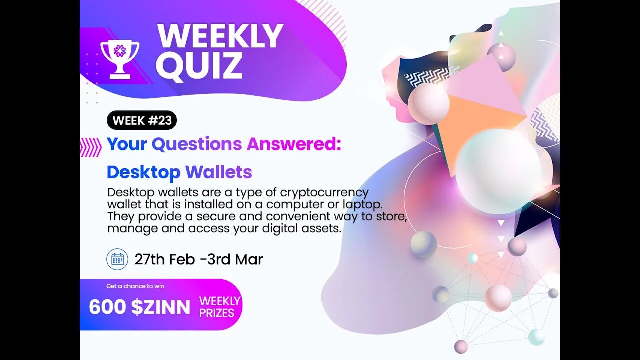 600 $ZINN Quiz Draw 23: Desktop wallets