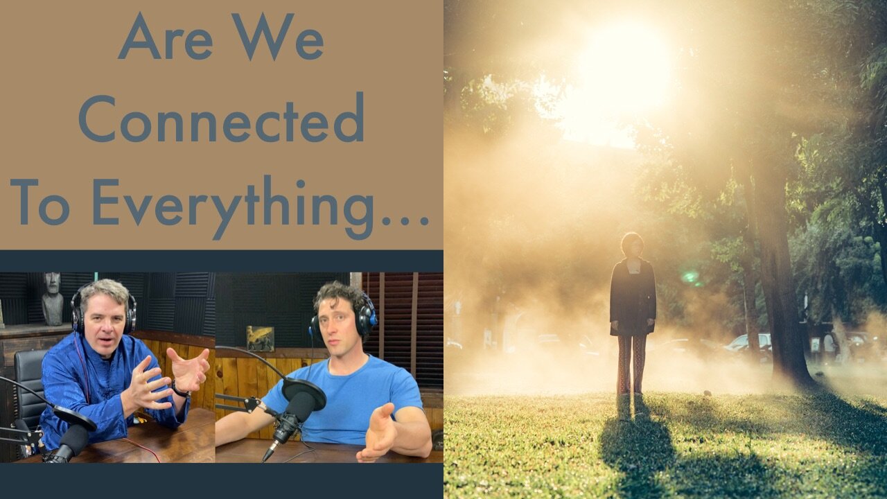 Can We Be Connected To Everything