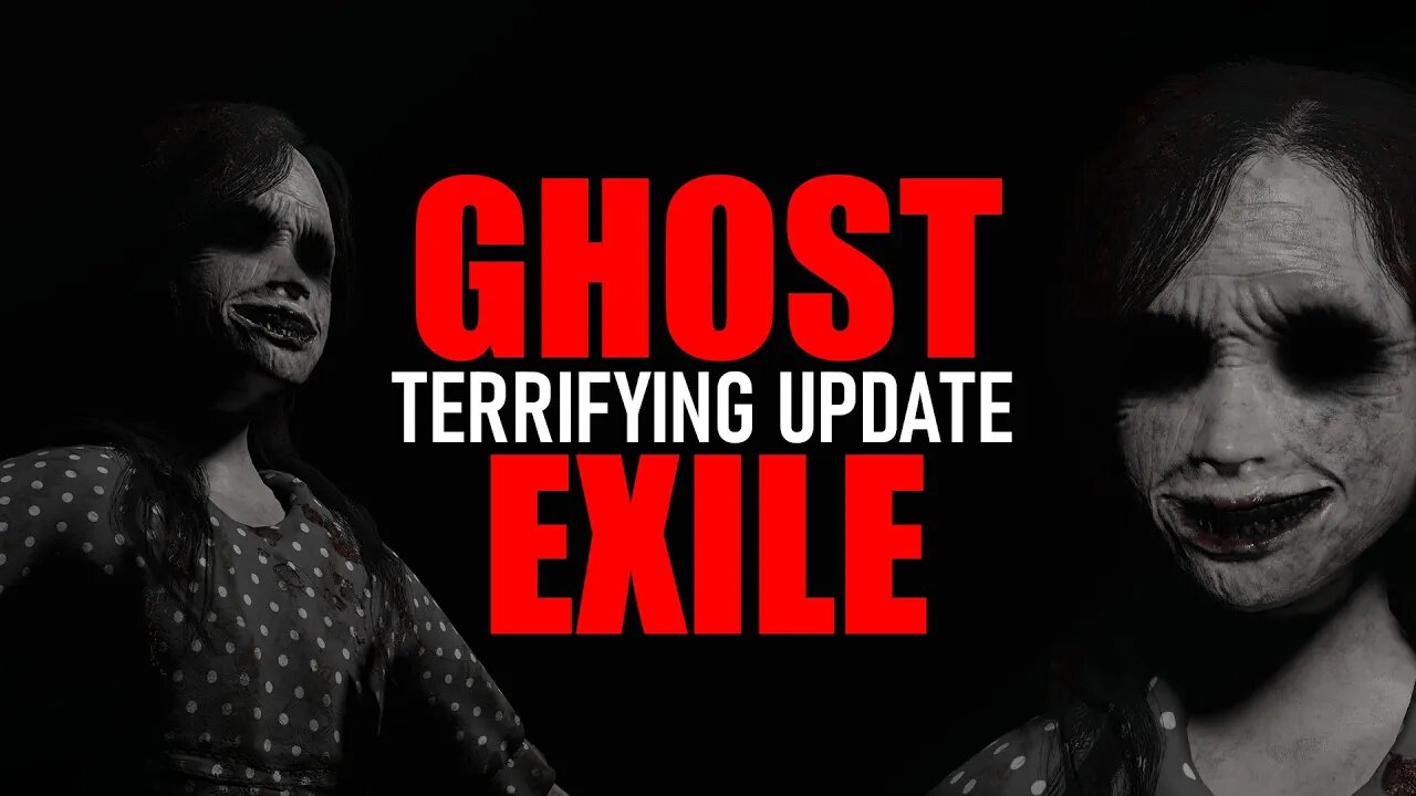 Terrifying update in Ghost Exile