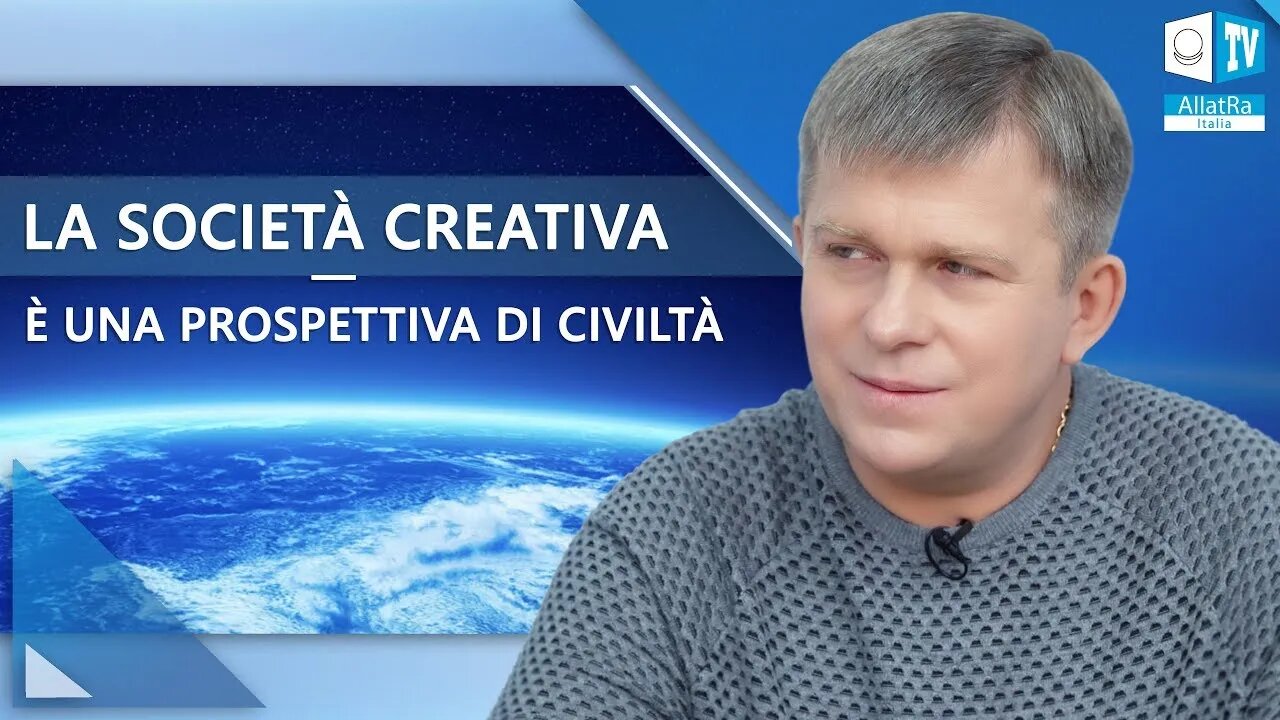 La Società Creativa è una prospettiva di civiltà