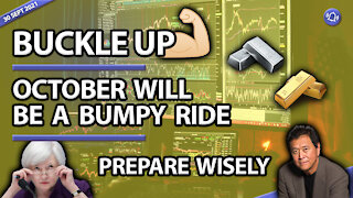 BUCKLE UP - OCTOBER WILL BE A BUMPY RIDE - PREPARE WISELY