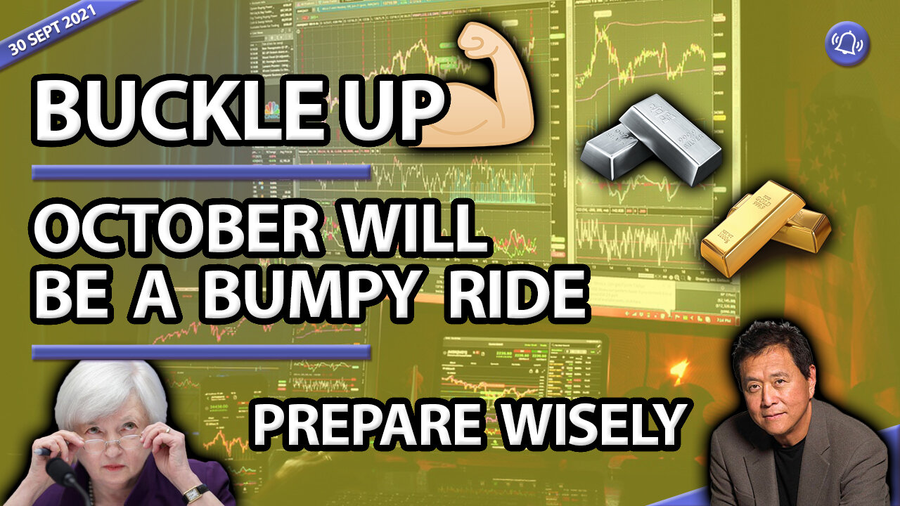 BUCKLE UP - OCTOBER WILL BE A BUMPY RIDE - PREPARE WISELY