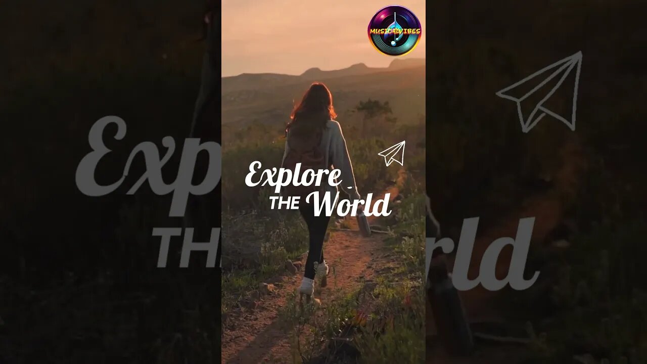 explore the world