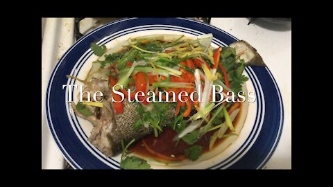 The Steamed Bass 清蒸鲈鱼