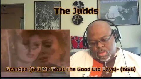 World's Gone Crazy ! The Judds- Grandpa (Tell Me Bout the Good Old Days) -1986-1st Time Reaction