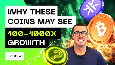 Why These Coins Will Likely Grow 100-1000x This Cycle