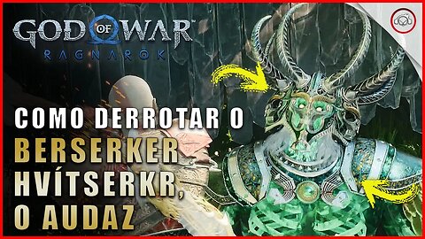 God of war Ragnarok, Como derrotar o Berserker Hvítserkr, O Audaz | Super dica