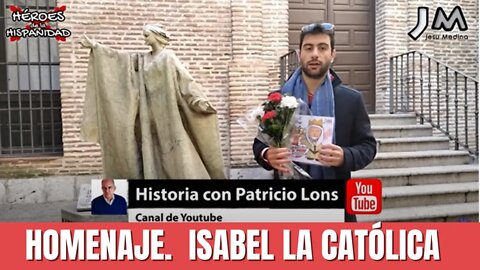 Homenaje - Aniversario de Isabel la Católica @Héroes de la Hispanidad / @Jesu Medina