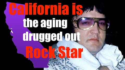 California is an Aging Drugged Out Rock Star with Cancer - Time for a Divorce