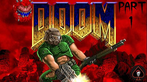 Doom (1993) Play Through - Part 1