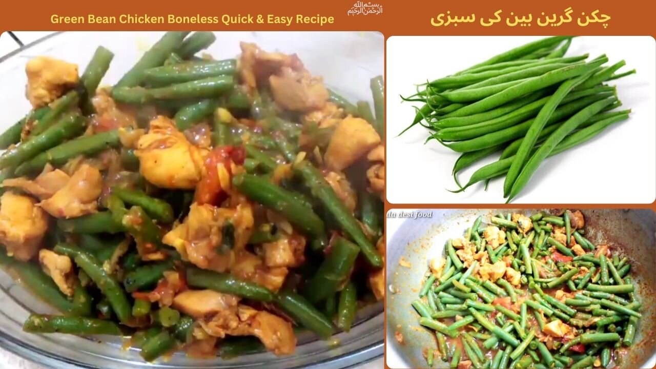 Green Bean Chicken Boneless Quick & Easy Recipe