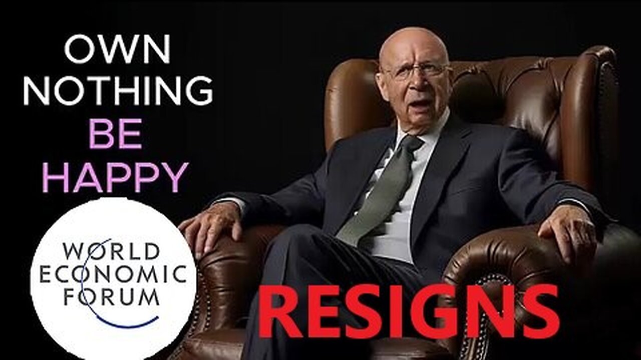 Breaking Klaus Schwab Elites Resigns from WEF World Economic Forum