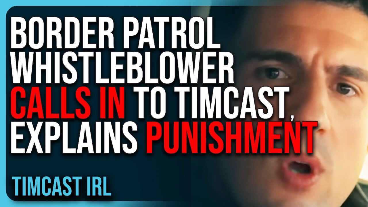 Border Patrol Whistleblower CALLS IN To Timcast IRL, Explains PUNISHMENT For Speaking Up