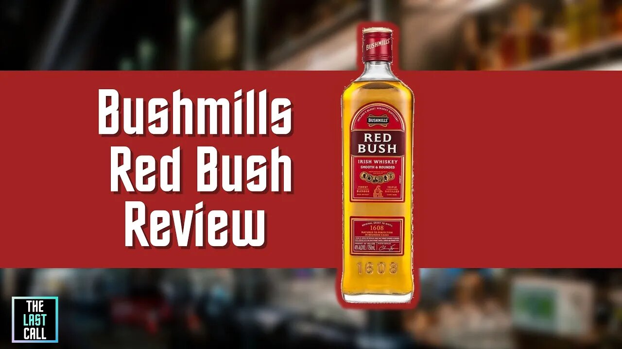 Bushmills Red Bush Irish Whiskey Review!