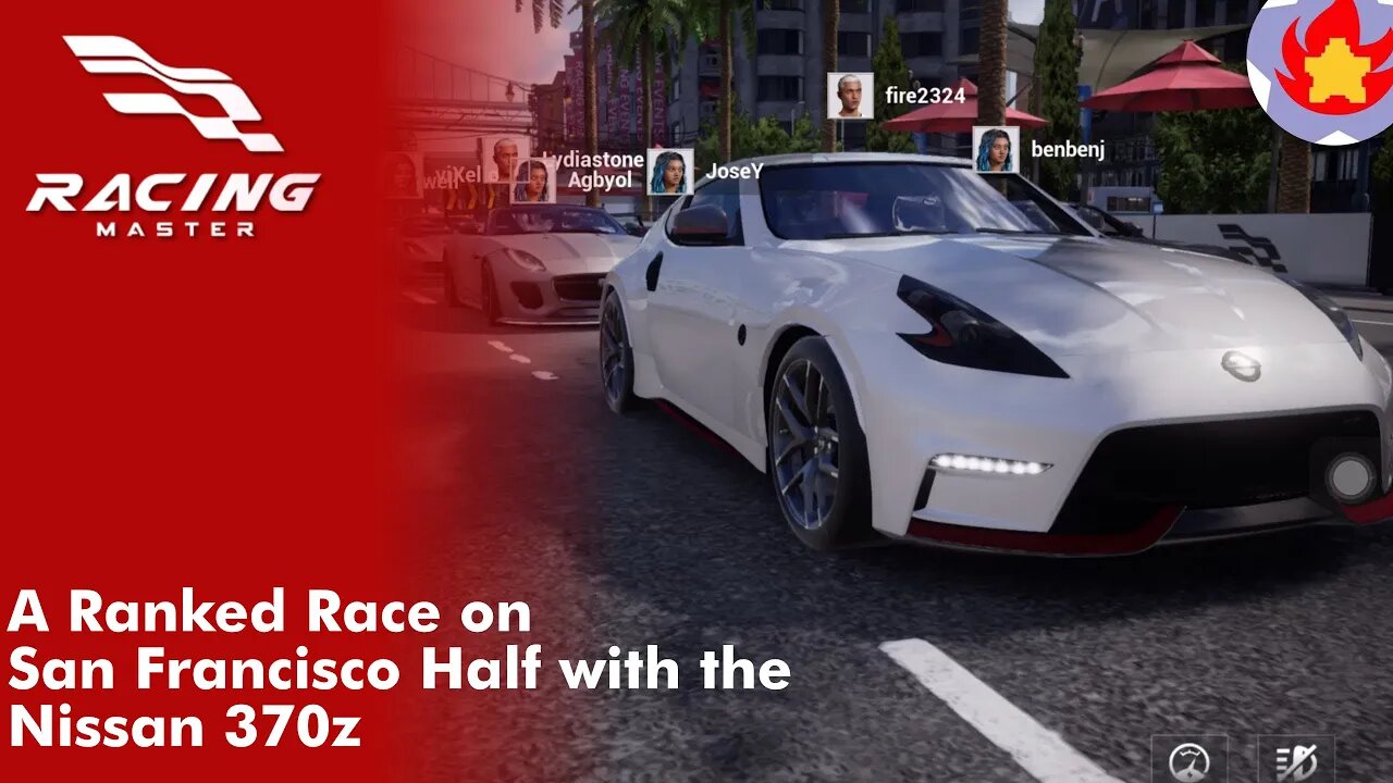 A Ranked Race on San Francisco Half with the Nissan 370z | Racing Master