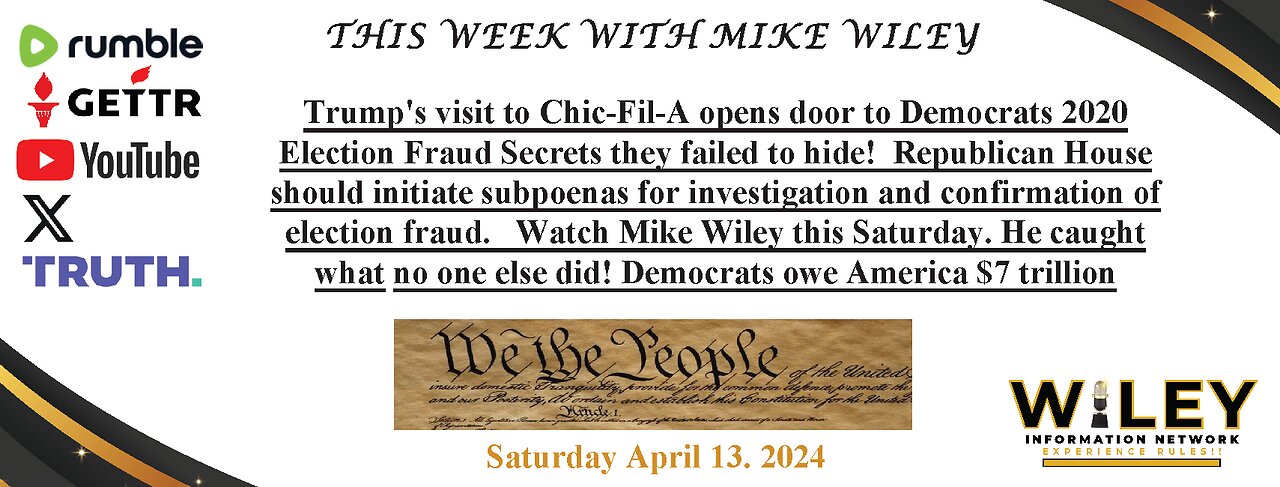 This Week With Mike Wiley - Episode 30 - Democrats 4 yr Coup d Etat earns them Electric Chair