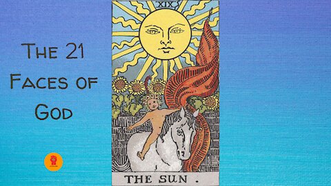 19. The Sun - The 21 Faces of God