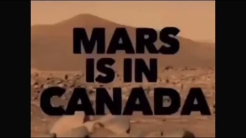 MARS IS CLOSER THAN YOU THINK...IT'S IN CANADA