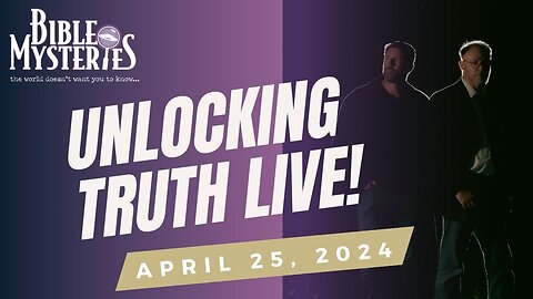 Unlocking Truth Live