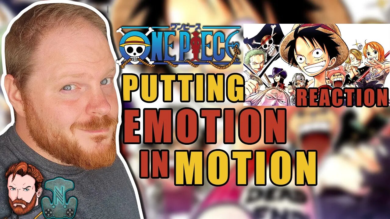 PUTTING EMOTION IN MOTION | WHY YOU SHOULD WATCH/ READ ONE PIECE REACTION | Noxiddar Reacts