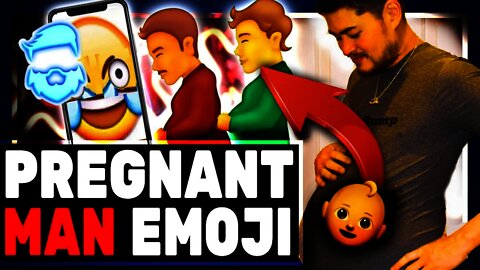 Instant Regret! Emojis Get WOKE & Add Pregnant Man & Immediately Get Dunked On By The Internet