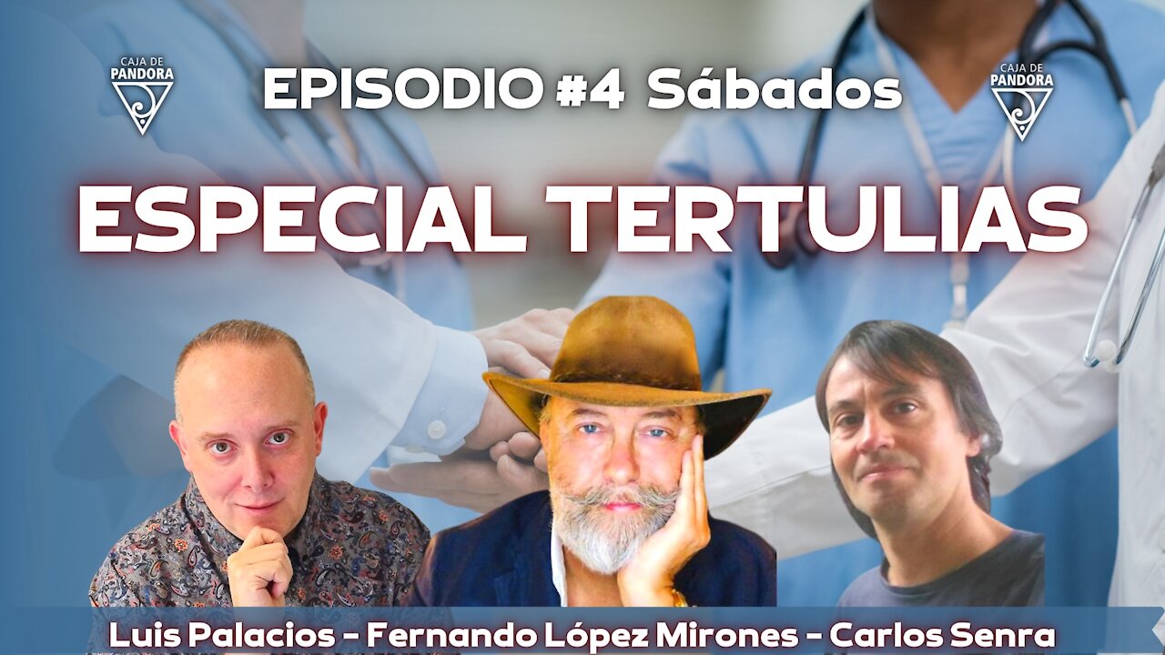 ESPECIAL TERTULIAS #4 con Carlos Senra, Fernando López Mirones y Luis Palacios
