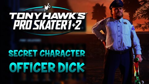 Tony Hawk Pro Skater 1+2 | How to Unlock OFFICER DICK (Jack Black)