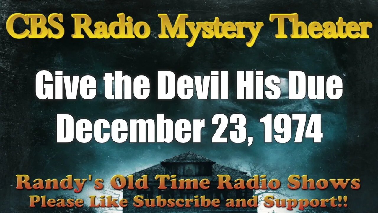 CBS Radio Mystery Theater Give the Devil His Due December 23, 1974