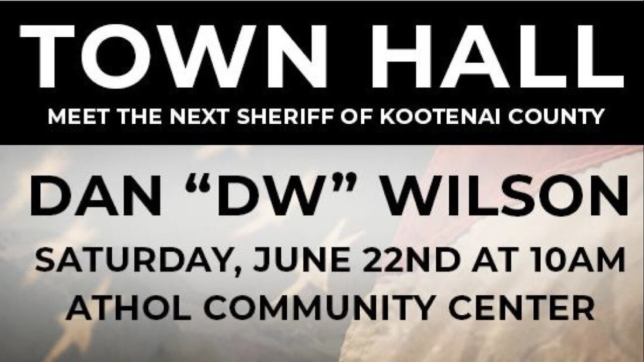 Meet The Next Sheriff of Kootenai County | Athol, ID Town Hall