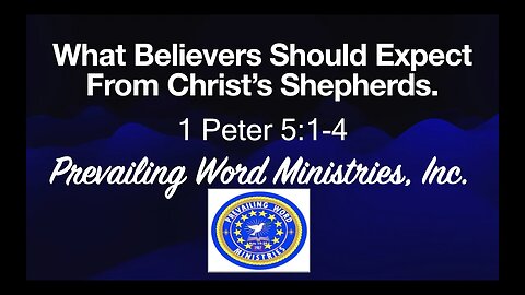 What Believers Should Expect From Christ's Shepherds.