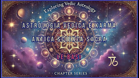 Astrologia Vedica e Karma Antica Scienza Sacra -Cap.1 Le Basi