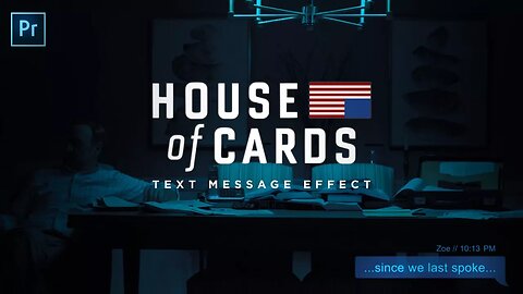 How to Make a Phone Text Message Effect! - House of Cards