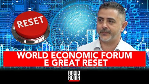 WORLD ECONOMIC FORUM E GREAT RESET