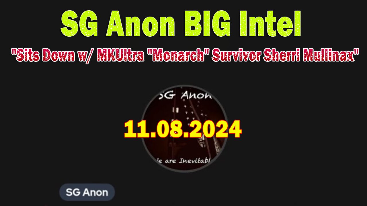 SG Anon BIG Intel Nov 8: "SG Anon Sits Down w/ MKUltra "Monarch" Survivor Sherri Mullinax"